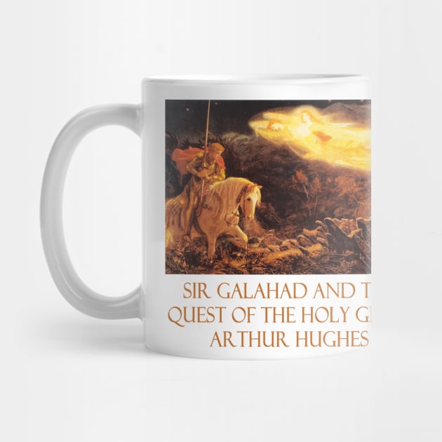 Sir Galahad and The Quest of the Holy Grail by Arthur Hughes by Naves